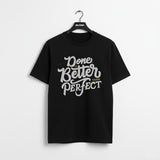 Done Is Better Than Perfect – Urban Motivation T-Shirt